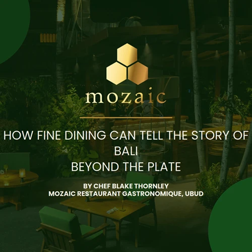 How Fine Dining Can Tell The Story of Bali Beyond The Plate